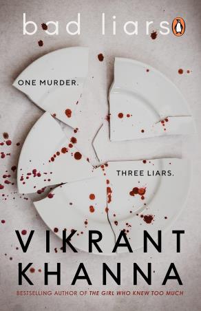 Book cover number 1 for Bad Liars : One Murder Three Liars written by Vikrant Khanna published by Penguin Books