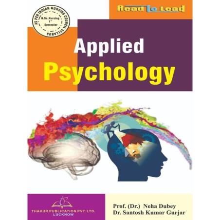 Book cover number 1 for Applied Psychology written by Neha Dubey, Santosh Kumar Gurjar published by Thakur Publication Pvt. Ltd.