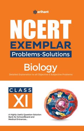 Book cover number 1 for NCERT Exemplar Problems-Solutions Biology Class 11 written by Poonam Singh published by Arihant Prakashan