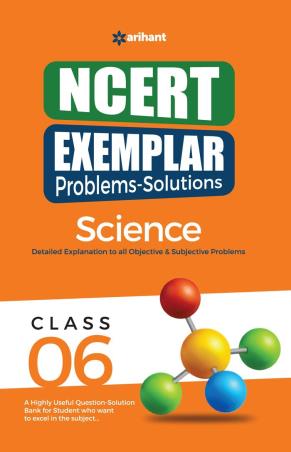 Book cover number 1 for NCERT Exemplar Problems-Solutions Science Class 6 written by Sikha Sharma, Seema Sharma, Kirti Sharma published by Arihant Prakashan