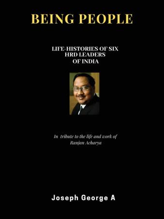 Book cover number 1 for Being People : Life - Histories Of Six HRD leaders Of India written by Joseph George A published by Indian Thought Publications