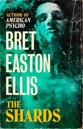 Book cover number 1 for The Shards written by Bret Easton Ellis published by Swift Press