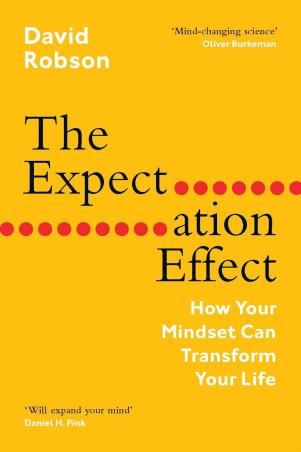 Book cover number 1 for The Expectation Effect : How Your Mindset Can Transform Your Life written by David Robson published by Canongate Books