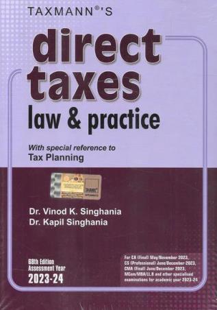 Book cover number 1 for Direct Taxes (Law & Practice) Assessment Year 2023-24 written by Vinod K. Singhania, Kapil Singhania published by Taxmann Publications Pvt. Ltd.