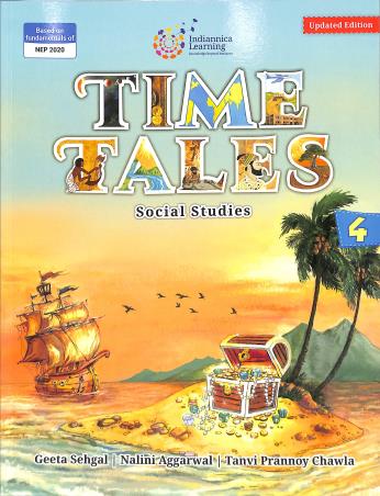Book cover number 1 for Time Tales 4 (Social Studies) CBSE NEP 2020 written by Geeta Sehgal, Nalini Aggarwal, Tanvi Prannoy Chawla published by Indiannica Learning