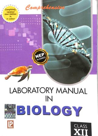Book cover number 2 for Comprehensive Laboratory Manual In Biology Class 12 (NEP 2020) CBSE written by J. P. Sharma, Pragya Dixit published by Laxmi Publications (P) Ltd.