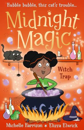 Book cover number 1 for Midnight Magic Witch Trap 3 written by Michelle Harrison published by Stripes Publishing