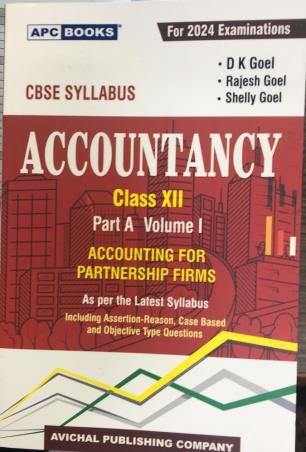 Book cover number 1 for APC Accountancy Class 12 Part A Volume 1 CBSE (2024 Examinations) written by D. K. Goel, Rajesh Goel, Shelly Goel published by Avichal Publishing Company