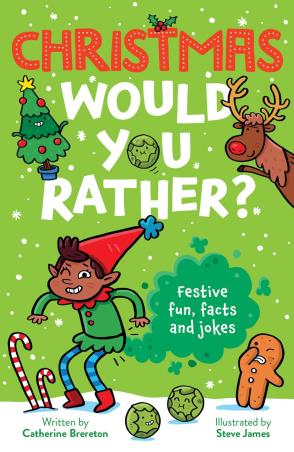 Book cover number 1 for Christmas Would You Rather? written by Catherine Brereton published by Red Shed