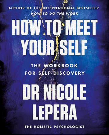 Book cover number 1 for How To Meet Yourself : The Workbook For Self-Discovery written by Nicole LePera published by Hachette