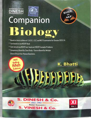Book cover number 1 for Dinesh Companion Biology 11 Volume 1 & 2 (2024) NEP 2020 (55th Edition) written by K. Bhatti published by S. Dinesh & Co.