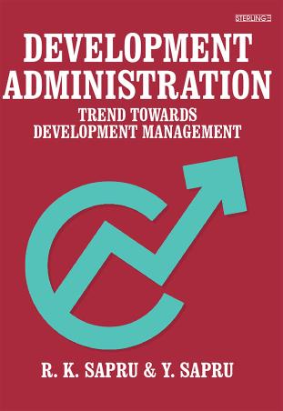 Book cover number 1 for Development Administration : Trend Towards Development Management written by R. K. Sapru, Y. Sapru published by Sterling Publishers Private Limited