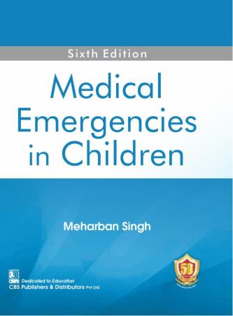 Book cover number 1 for Medical Emergencies In Children written by Meharban Singh published by CBS Publishers & Distributors Pvt. Ltd.