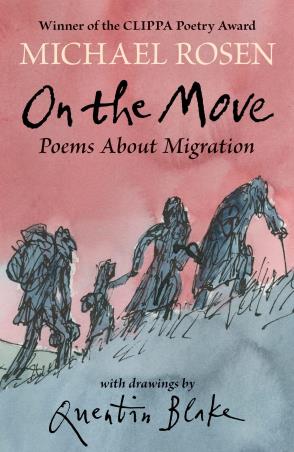 Book cover number 1 for On The Move : Poems About Migration written by Michael Rosen published by Walker Books