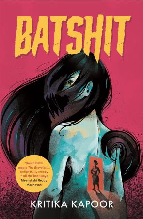 Book cover number 1 for Batshit written by Kritika Kapoor published by Pan Macmillan