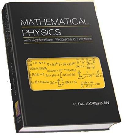 Book cover number 1 for Mathematical Physics With Applications, Problems & Solutions written by V. Balakrishnan published by Ane Books Pvt. Ltd.