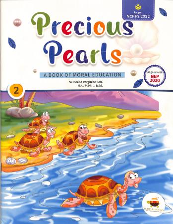 Book cover number 1 for Precious Pearls Part 2 (NEP 2020 / NCF FS 2022) written by NA published by Turtle Books Pvt. Ltd.
