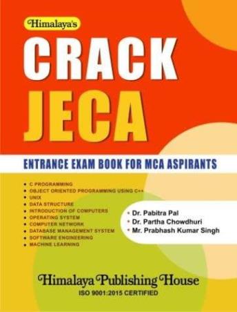 Book cover number 1 for Crack JECA (Entrance Exam Book For MCA Aspirants) written by Pabitra Pal, Partha Chowdhuri, Prabhash Kumar Singh published by Himalaya Publishing House