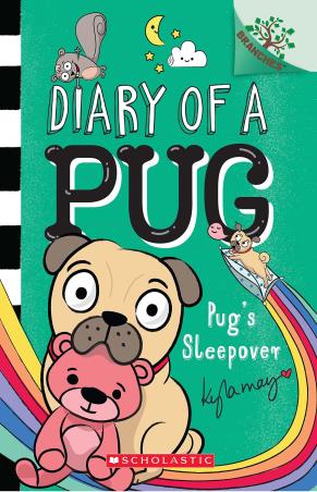 Book cover number 1 for Diary Of A Pug : Pug's Sleepover written by Kyla May published by Scholastic