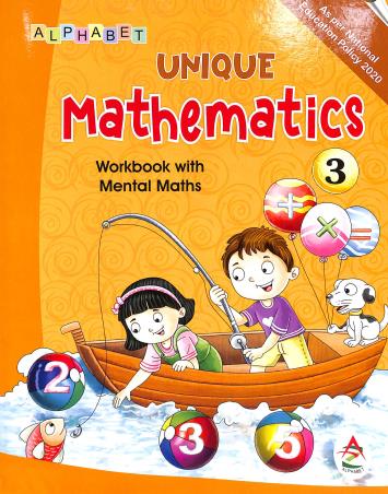 Book cover number 1 for Unique Mathematics 3 (Workbook With Mental Math) NEP 2020 written by Sutapa Das, Prosit Chowdhury published by Alphabet
