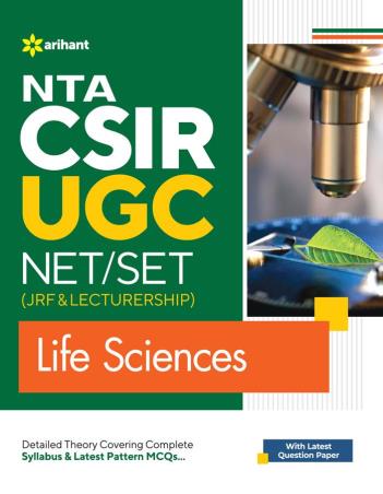 Book cover number 1 for NTA CSIR UGC NET/SET (JRF & Lecturership) Life Sciences written by Ashish Nagesh, Prashant Kumar, Quaisher J. Hossain published by Arihant Publications (India) Limited