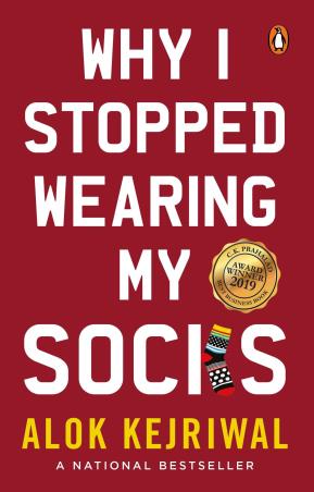 Book cover number 1 for Why I Stopped Wearing My Socks written by Alok Kejriwal published by Penguin Business