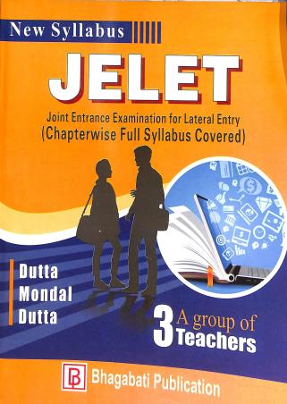 Book cover number 1 for JELET : Joint Entrance Examination For Lateral Entry written by Sumanta Dutta, Shibaji Dutta, Subhajit Mondal published by Bhagabati Publication