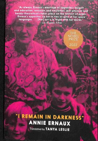 Book cover number 1 for I Remain In Darkness written by Annie Ernaux published by Seven Stories Press