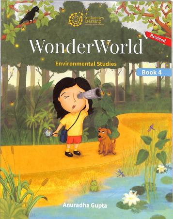 Book cover number 1 for Wonder World Environmental Studies Book 4 written by Anuradha Gupta published by Indiannica Learning