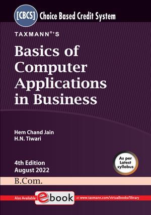 Book cover number 1 for Basics Of Computer Applications In Business written by H. N. Tiwari, Hem Chand Jain published by Taxmann Publications Pvt. Ltd.
