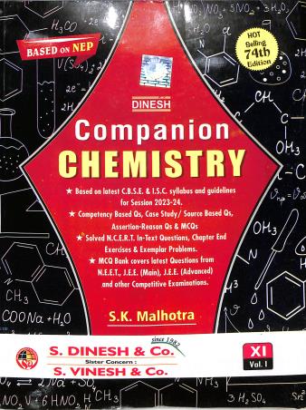 Book cover number 1 for Dinesh Companion Chemistry Class 11 Volume 1 & 2 (2024) NEP 2020 (74th Edition) written by S. K. Malhotra published by S. Dinesh & Co.