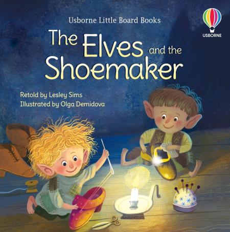 Book cover number 1 for The Elves And The Shoemaker written by Lesley Sims published by Usborne