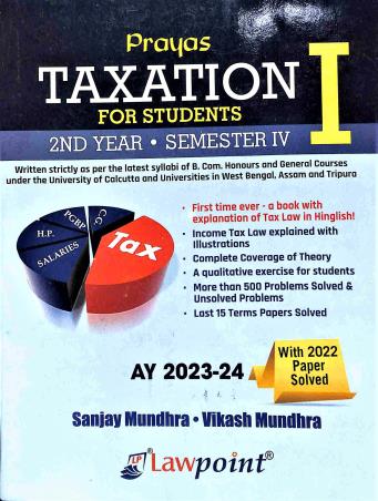 Book cover number 1 for Prayas Taxation 1 For Students (2nd Year Semester 4) A Y 2023-24 written by Sanjay Mundhra, Vikash Mundhra published by Lawpoint
