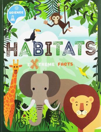 Book cover number 1 for Habitats : Extreme Facts written by Steffi Cavell-Clarke published by The Secret Book Company