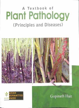 Book cover number 1 for A Textbook Of Plant Pathology (Principal and Diseases) written by Gopinath Hait published by Global Net Publication