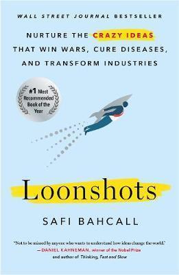 Book cover number 1 for Loonshots written by Safi Bahcall published by St Martin's Press