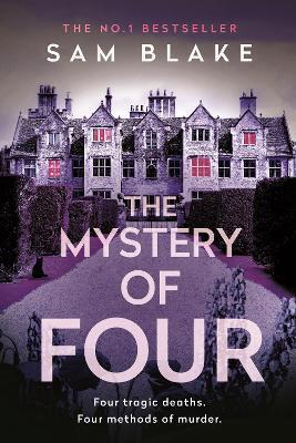 Book cover number 1 for The Mystery Of Four written by Sam Blake published by Atlantic