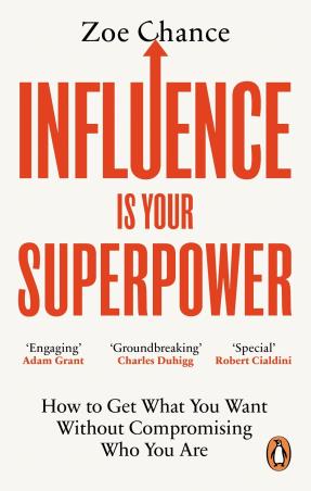 Book cover number 1 for Influence Is Your Superpower written by Zoe Chance published by Vermilion