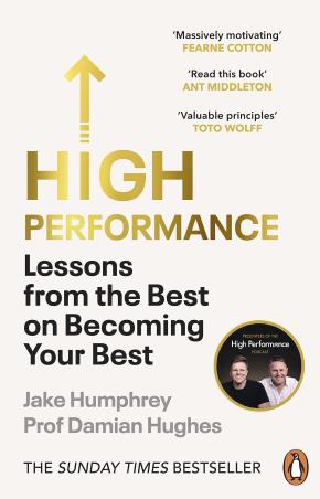 Book cover number 1 for High Performance : Lessons From The Best On Becoming Your Best written by Jake Humphrey, Damian Hughes published by Cornerstone