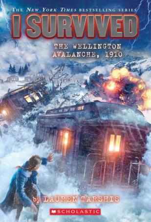 Book cover number 1 for I Survived The Wellington Avalanche, 1910 written by Lauren Tarshis published by Scholastic
