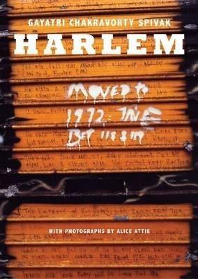 Book cover number 1 for Harlem written by Gayatri Chakravorty Spivak published by Seagull Books