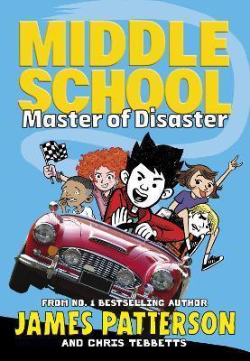 Book cover number 1 for Middle School : Master Of Disaster written by James Patterson published by Cornerstone