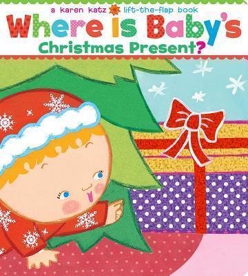 Book cover number 1 for Where Is Baby's Christmas Present? written by Karen Katz published by Little Simon