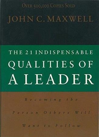 Book cover number 1 for The 21 Indispensable Qualities Of A Leader written by John C. Maxwell published by Thomas Nelson