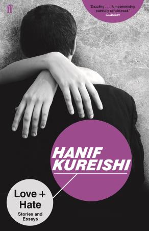 Book cover number 1 for Love + Hate : Stories And Essays written by Hanif Kureishi published by Faber & Faber