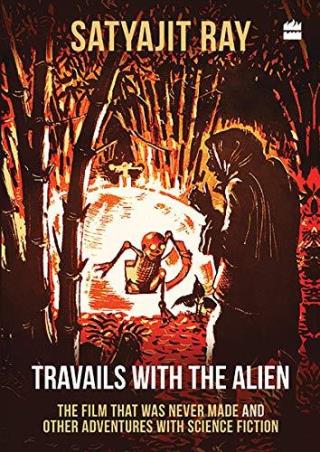 Book cover number 1 for Travails With The Alien written by Satyajit Ray published by Harper Collins Publishers