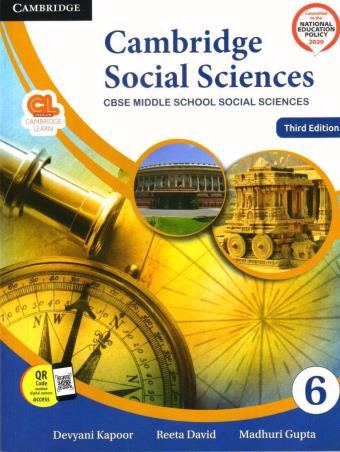 Book cover number 1 for Cambridge Social Sciences 6 (CBSE) NEP 2020 written by Devyani Kapoor, Reeta David, Madhuri Gupta published by Cambridge University Press