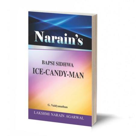 Book cover number 1 for Narain's Ice-Candy-Man : Bapsi Sidhwa written by G. Vaidyanathan published by Lakshmi Narain Agarwal
