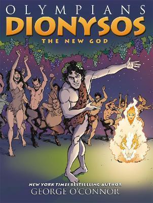 Book cover number 1 for Olympians : Dionysos : The New God written by George O'Connor published by Roaring Brook Press