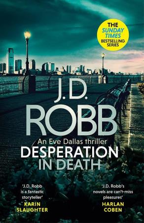 Book cover number 1 for Desperation In Death : An Eve Dallas thriller written by J. D. Robb published by Piatkus